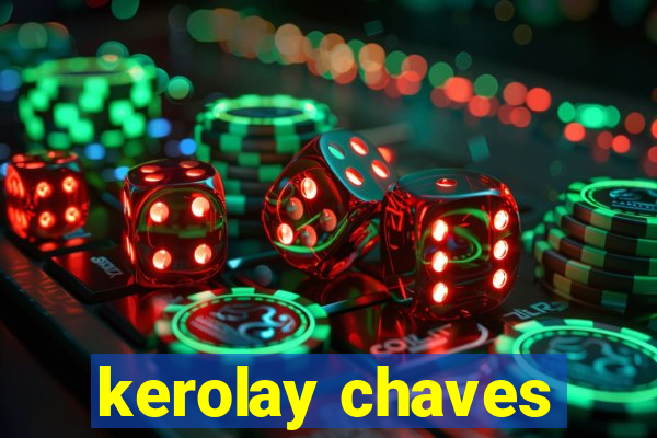 kerolay chaves